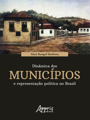 cover image of Dinâmica dos Municípios e Representação Política no Brasil